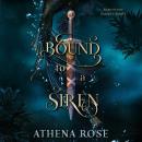 Bound to a Siren Audiobook
