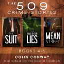 The 509 Crime Stories: Books 4-6: The Suit, The Value in Our Lies, and The Mean Street Audiobook