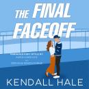 The Final Faceoff Audiobook