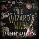 The Wizard's Mark Audiobook