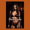 [Spanish] - Truco o trato: Cuento erótico Audiobook