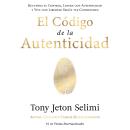 [Spanish] - El Código de la  Autenticidad: Recupera el Control, Lidera con Autenticidad y Vive con Libertad Según tus Condiciones Audiobook