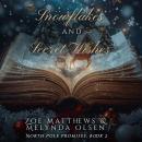 Snowflakes and Secret Wishes: A Light-Hearted Paranormal Christmas Romance Audiobook