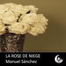 [French] - La rose de niege Audiobook