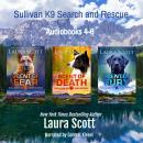 Sullivan K9 Search and Rescue Audiobooks 4-6: Christian Romantic Suspense Audiobook