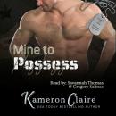Mine to Possess Audiobook