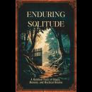 Enduring Solitude: A Hundred Years of Magic, Memory, and Mystical Realms Audiobook