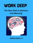 Work Deep The New Path to Mastery and Meaning Audiobook