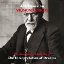 J.D. Ponce on Sigmund Freud: An Academic Analysis of The Interpretation of Dreams Audiobook
