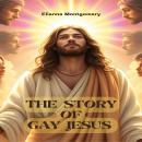 The Story of Gay Jesus Audiobook