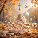 The Autumn Crowned Dream Audiobook