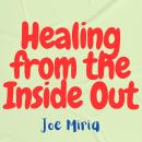 Healing from the Inside Out Audiobook