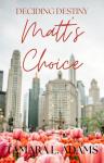 Deciding Destiny: Matt's Choice Audiobook