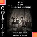 [French] - Sido + Chéri + L'ingénue Libertine Audiobook