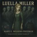 Luella Miller Audiobook
