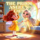 The Prism Angel's Gift Audiobook