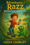 Adventures of Razz: Imagination Unleashed Audiobook