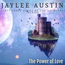 The Power of Love: Archangel Prince Sarim Series books 1-3: The rise of the kundalini Audiobook