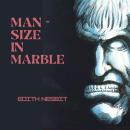 Man-Size in Marble Audiobook