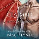 Claimed By the Shadow Dragon: Shadow Dragon Book 1 (Dragon Shifter Romance) Audiobook
