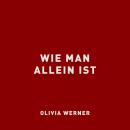[German] - Wie man allein ist Audiobook