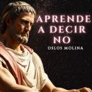 [Spanish] - Aprende a decir NO: Psicologia Para Sanar Audiobook
