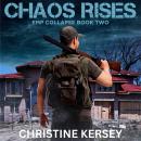 Chaos Rises: EMP Collapse Book Two Audiobook