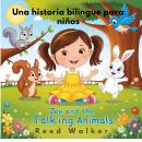 Zoe and the Talking Animals: Una historia bilingüe para niños Audiobook
