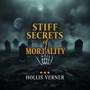 Stiff Secrets of Mortality: 'Master mortality's mysteries! Enhance your learning with our dynamic au Audiobook