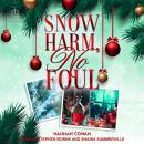 Snow Harm, No Foul Audiobook