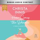 Here Comes the Drama: A Ferris and Sloan Story Audiobook