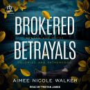 Brokered Betrayals Audiobook