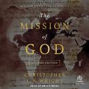 The Mission of God: Unlocking the Bible's Grand Narrative, 2nd Edition Audiobook