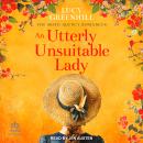 An Utterly Unsuitable Lady Audiobook