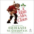 A Man for Mrs. Claus Audiobook