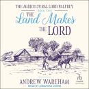 The Land Makes The Lord Audiobook