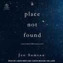 A Place Not Found Audiobook