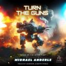 Turn the Guns Audiobook