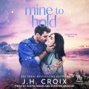 Mine to Hold Audiobook