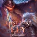 Last Lord of the Fey: Awakening Audiobook
