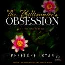 The Billionaire's Obsession: A First Time Romance Audiobook