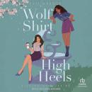 Wolf Shirt & High Heels Audiobook