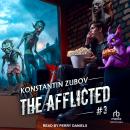 The Afflicted #3 Audiobook