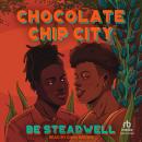 Chocolate Chip City Audiobook