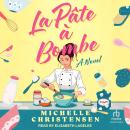 La Pate a Bombe: A Novel Audiobook
