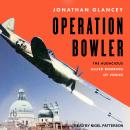 Operation Bowler: The Audacious Allied Bombing of Venice Audiobook