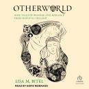 Otherworld: Nine Tales of Wonder and Romance from Medieval Ireland Audiobook