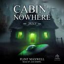 The Cabin of Nowhere: Jelly Audiobook