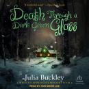 Death Through a Dark Green Glass Audiobook