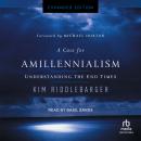A Case for Amillennialism: Understanding the End Times Audiobook